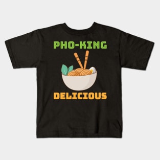 Pho king delicious Kids T-Shirt